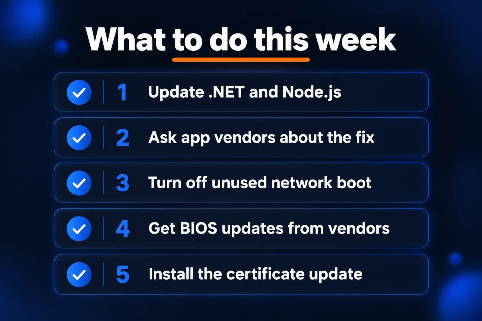 Five-step checklist: update .NET and Node.js, ask app vendors, turn off unused network boot, get BIOS updates, install the certificate update
