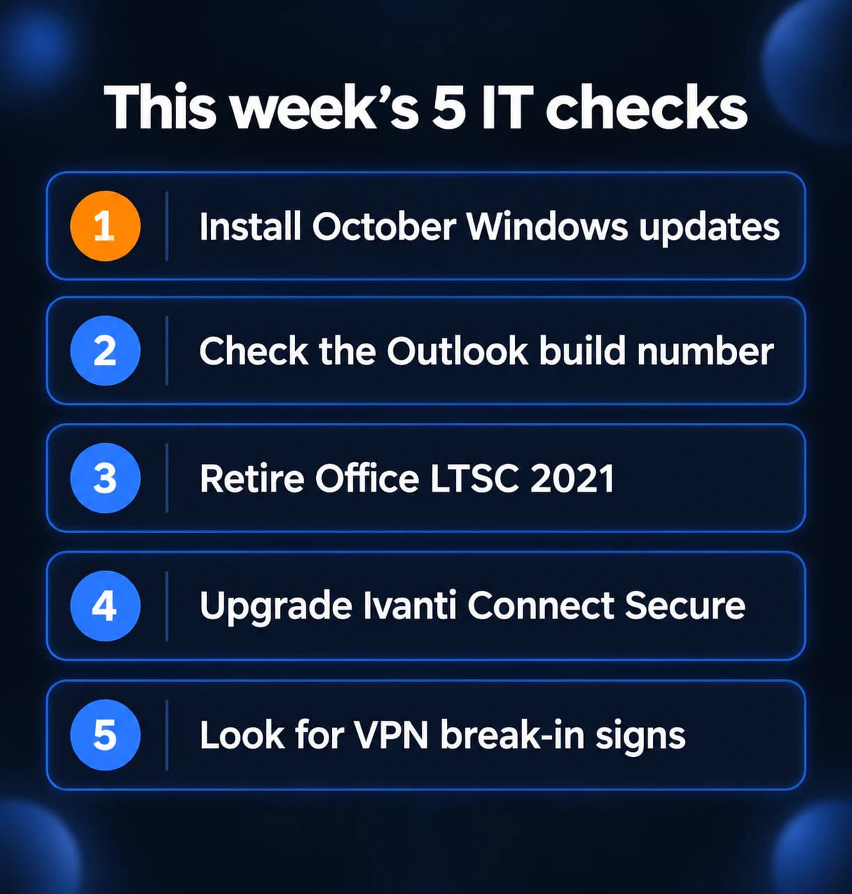 Five-step checklist: install October Windows updates, check the Outlook build, retire Office LTSC 2021, upgrade Ivanti Connect Secure, and check for VPN break-in signs